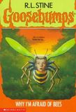 Goosebumps #17: Why I'm Afraid of Bees (R. L. Stine)